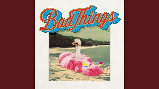 Watch Bad Things Saturday Night video