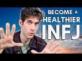 INFJ: 6 Ways to be a Healthier INFJ