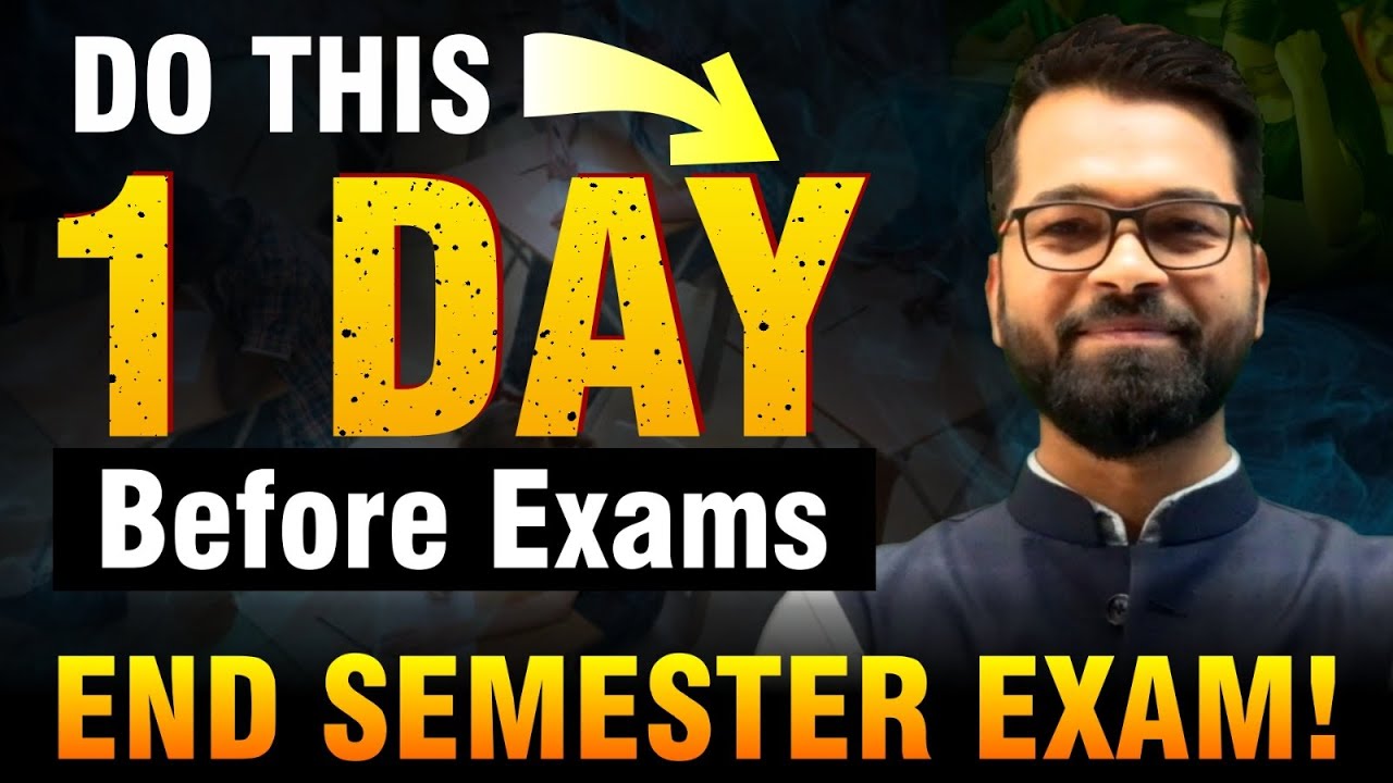 Do This 1 Day Before Exams | Exam से पहले Video जरूर देखें | End Semester Exam 