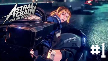 Astral Chain - Gameplay Walkthrough Part 1 (No Commentary)