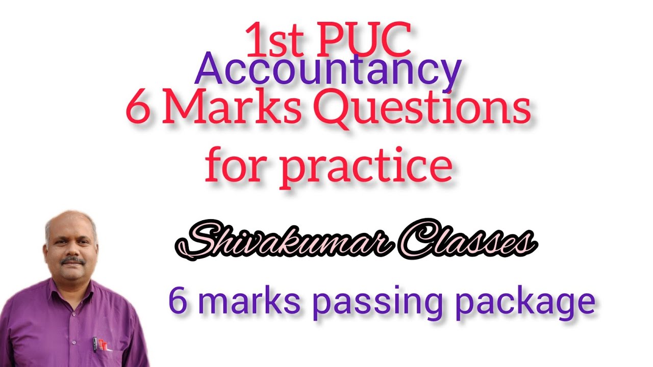 1st PUC Accountancy 6 Marks passing package| 
