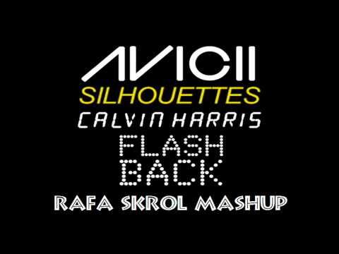 Calvin Harris ft. Avicii – Flashback Silouhettes (Rafa Skrol Mashup) mp3 ke stažení