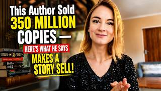 This Author Sold 350 Million Copies — Here's What He Says Makes a Story Sell!