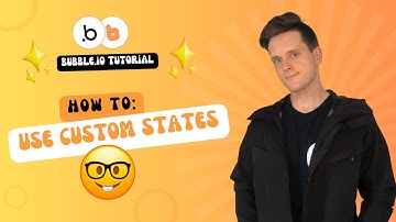 How to Use Custom States in Bubble.io