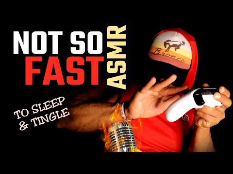 NOT SO FAST ASMR - relaxing triggers to SLEEP & TINGLE