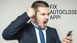 FIX AUTOCLOSE APP ON ANDROID! screenshot 2