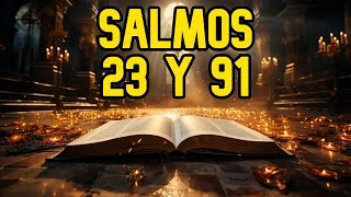 SALMOS 23 Y 91 LOS SALMOS MAS PODEROSOS DE LA BIBLIA REZADOS Y MEDITADOS