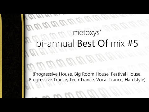 metoxys' bi-annual Best Of mix #5 (Aug 2017)