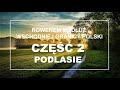 Green Velo CZĘŚĆ 2/6  | Rowerem wzdłuż wschodniej granicy Polski | Podlasie Rowerem