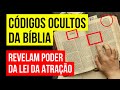 4 CÓDIGOS NA BÍBLIA REVELAM SEGREDO OCULTO DA LEI DA ATRAÇÃO