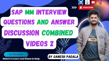 SAP MM Interview Questions and Answer Discussion Combined Videos 2