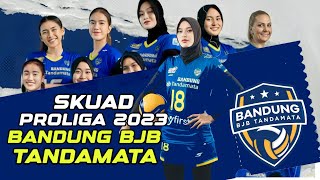 Skuad Resmi Bandung BJB Tandamata PROLIGA 2023 Tanpa Yolla Yuliana