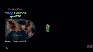 Zouk Love Avant Toi  Vitaa U0026 Slimane s With English Subtitles kizomba