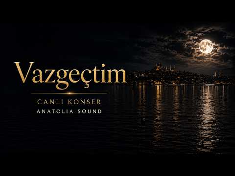 Vazgeçtim (Canlı Arabesk Performans) | Anatolia Sound Official Music 2026