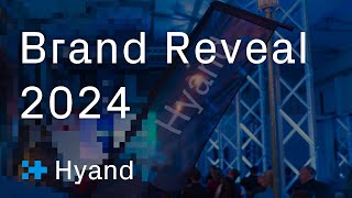 Hyand Brand Reveal Event 2024