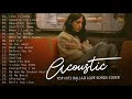 English Acoustic Cover Love Songs 2020 - Best Ballad Guitar Acoustic Cover Of Popular Songs Ever