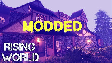 Rising World Unity - A New Modded World - Episode 1