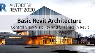 Revit Tutorial 14: How to control View Visibility and Graphics in Revit