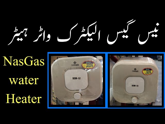 Nasgas electric water heater | New electric water heater price | semi  instant, instant water heater - YouTube