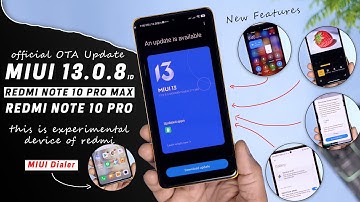 Redmi Note 10 Pro MIUI 13.0.8 ID OTA Update Full Changelog : MIUI Dialer, New Gallery, Smoothness