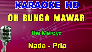 BUNGA MAWAR - The Mercy's | KARAOKE Nada Pria