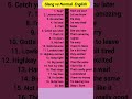 Slang vs Normal English.#slang #slangenglish #slangchallenge #slangterms #slangexplained #slangwords
