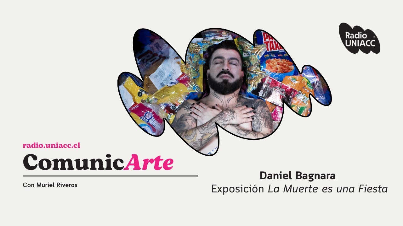 Daniel Bagnara Mena: “La Muerte es una Fiesta”