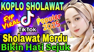 BARU ALBUM SHOLAWAT KOPLO 2025, AUDIO SUPER JERNIH, PAS BUAT CEK SOUND, BIKIN HATI ADEM