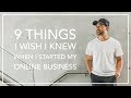 9 Things I Wish I Knew When I Started My Online Business