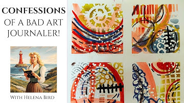 Confessions of a Bad Art Journaler! | All the Things I Do Wrong When I Art Journal!