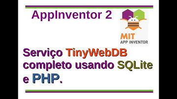 AppInventor 2 - AI2034 - Serviço TinyWebDB com SQLite e PHP