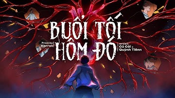 Buổi Tối Hôm Đó - Củ Cải ft Quỳnh Tiênn