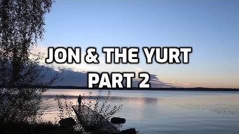 Jon & the Yurt | Mongolian Yurt Build | Part 2 | Timelapse