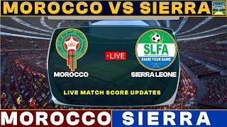 Morocco Vs Sierra Leone Live Match Today | MOR Vs SIE Live Football Match 2023 Live