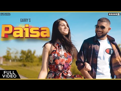Paisa Garry Agam Mann Prab K Latest Punjabi Songs 2019 Brand B