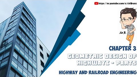 Highway and Railroad Engineering - Chapter 3 - Geometric Design of Highways Part 5