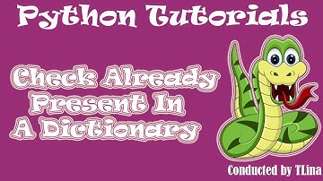How to create a Program to Check if a Key is Already Present in a Dictionary using Python language
