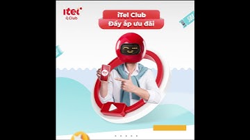 Từng bừng ra mắt chương trình CSKH lớn nhất iTel Club - Đầy ắp ưu đãi!