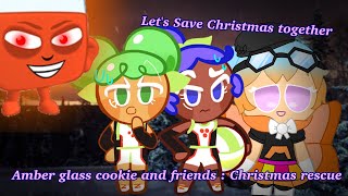 The amber glass cookie and friends show: Christmas rescue