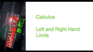 Calculus - 2.1 Notes Example 7: One and two sided limits