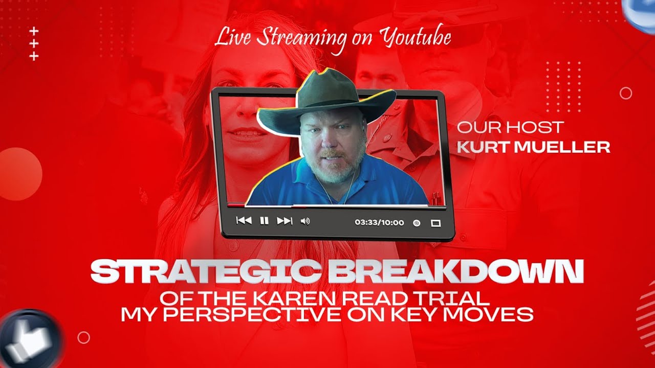 Strategic Breakdown of the Karen Read Trial My Perspective on Key Moves