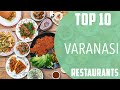 Top 10 Best Restaurants to Visit in Varanasi | India - English