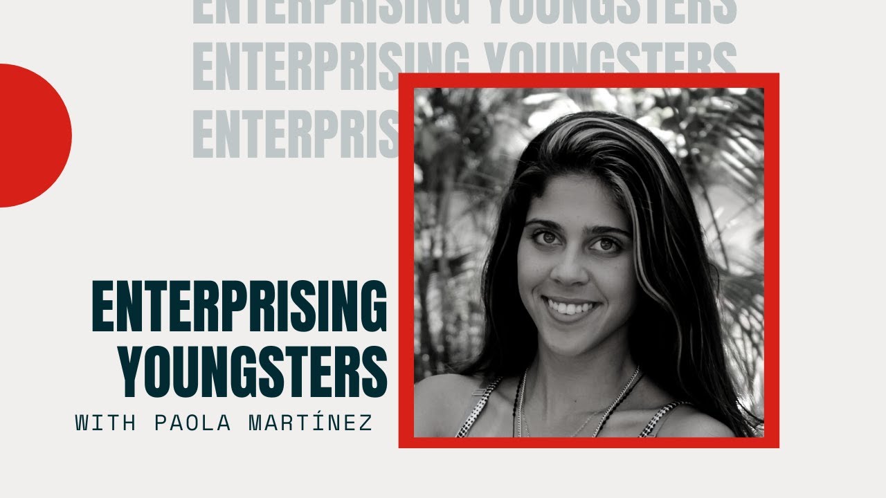 Amazing work of Human Rights Activist Paola Martínez | Enterprising Youngsters Ep. 21