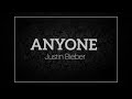 Justin Bieber - ANYONE (Lyrics)🎶🎵🎧