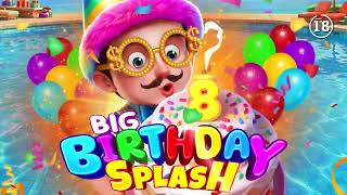 🎂NEW SLOT - BIG BIRTHDAY SPLASH🎂 Enjoy a wave of birthday surprises🍰 #jackpot #spin #slots #casino