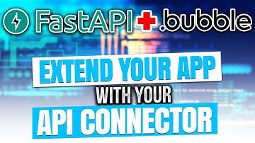 Bubble + FastAPI - Extend your app with API connector, workflow API, data API (live-code)
