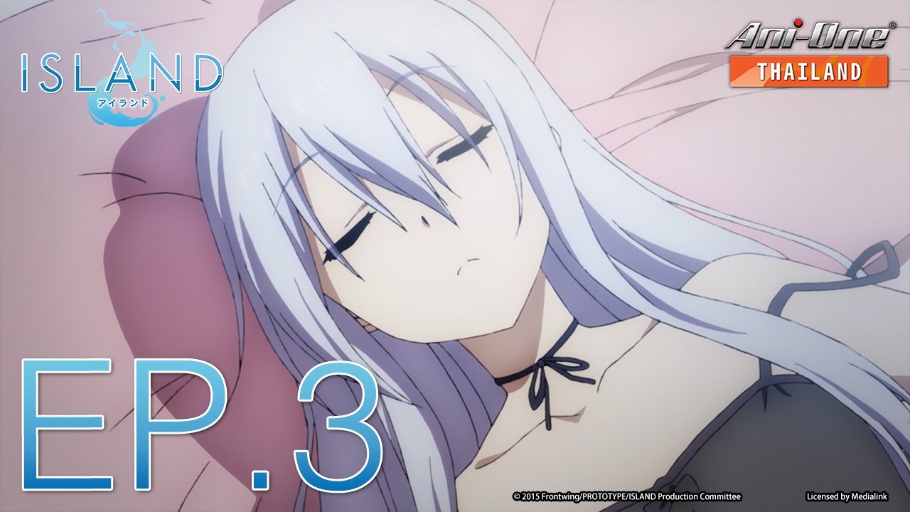 ISLAND ตอนที่ 3 [ซับไทย]【Ani-One Thailand】