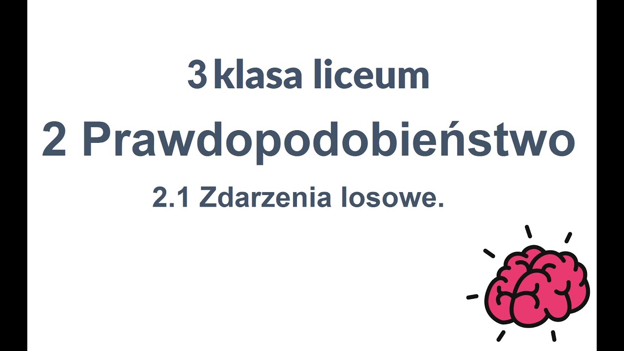 TAK PO PROSTU - Matematyka 3 liceum 2.1 Prawdopodobieństwo. Zdarzenia losowe