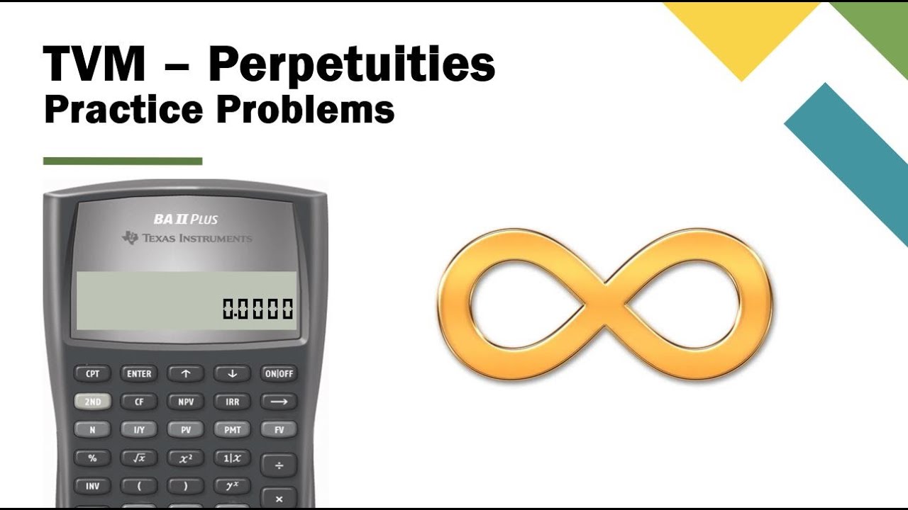 11. TVM - Solving Your First Perpetuity Problems | BA II Plus Walkthrough 