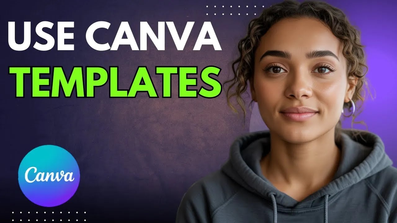 How to Use Canva Templates | Tutorial for Beginners - YouTube